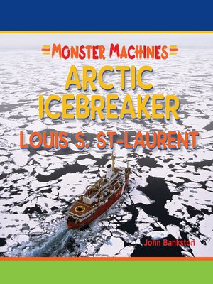cover image of Arctic Icebreaker Louis S St Laurent